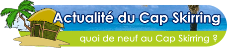 Actualité informations Cap Skirring